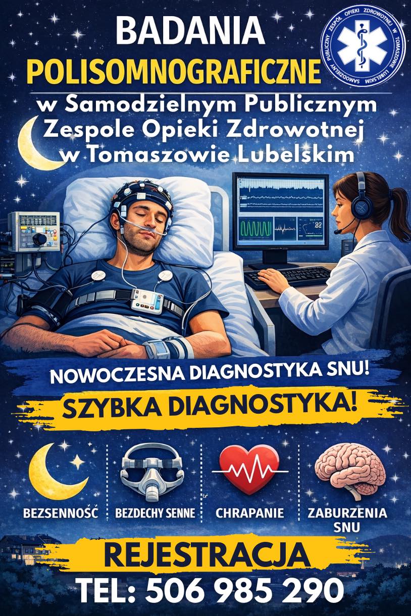 Badania Polisomnograficzne w SP ZOZ w Tomaszowie Lubelskim, nowoczesna diagnostyka, rejestracja tel. 506 985 290